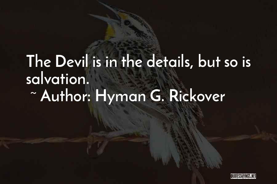 H.g. Rickover Quotes By Hyman G. Rickover