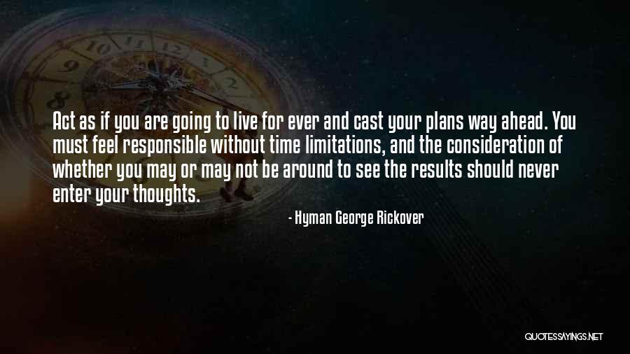 H.g. Rickover Quotes By Hyman George Rickover