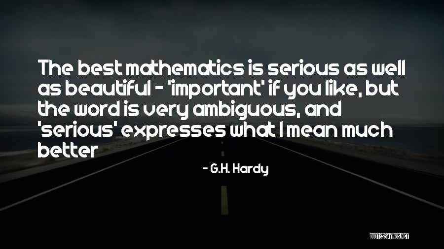 H G Well Quotes By G.H. Hardy H G Well Quotes By G.H. Hardy