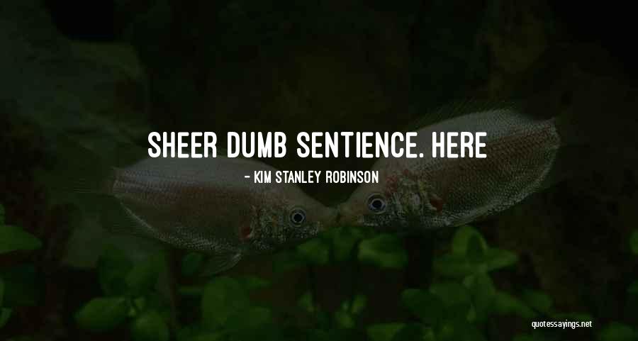 H Hnergeschnetzeltes Quotes By Kim Stanley Robinson H Hnergeschnetzeltes Quotes By Kim Stanley Robinson
