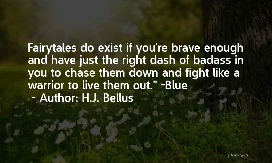 H.J. Bellus Quotes 1050404