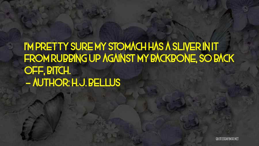 H.J. Bellus Quotes 2260395