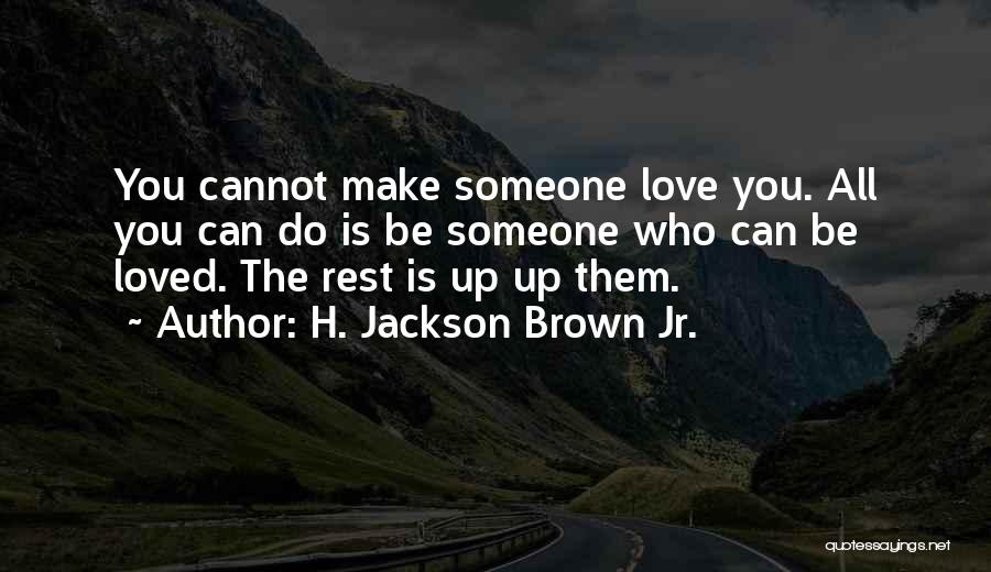 H.j. Brown Quotes By H. Jackson Brown Jr.