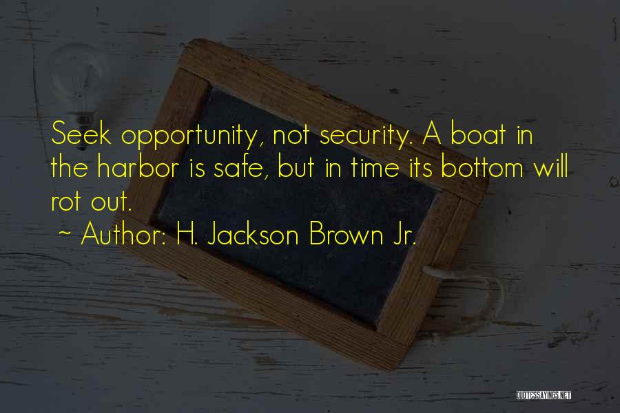 H.j. Brown Quotes By H. Jackson Brown Jr.