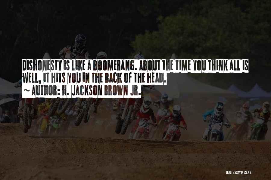 H.j. Brown Quotes By H. Jackson Brown Jr.