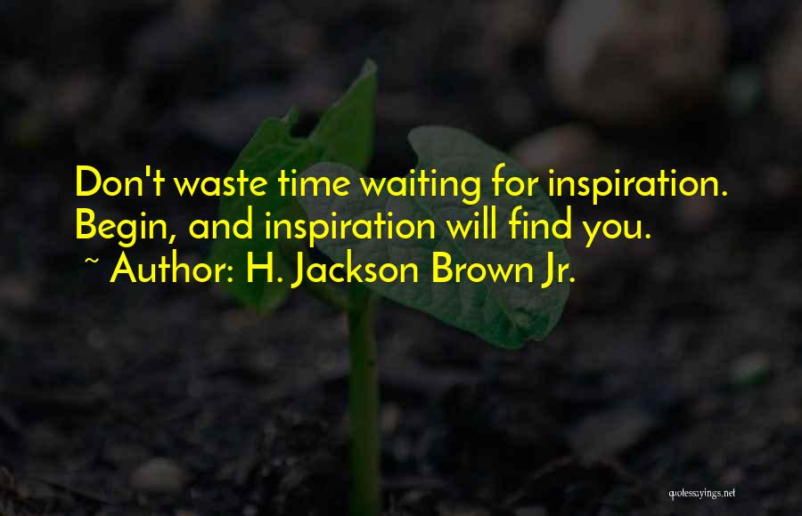 H.j. Brown Quotes By H. Jackson Brown Jr.