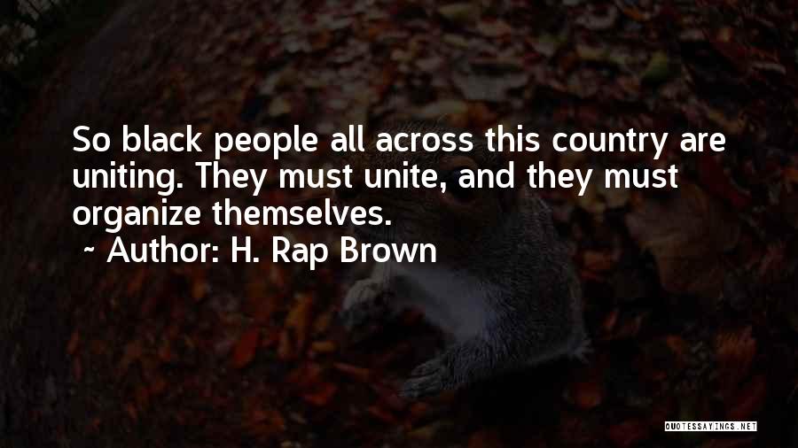 H.j. Brown Quotes By H. Rap Brown
