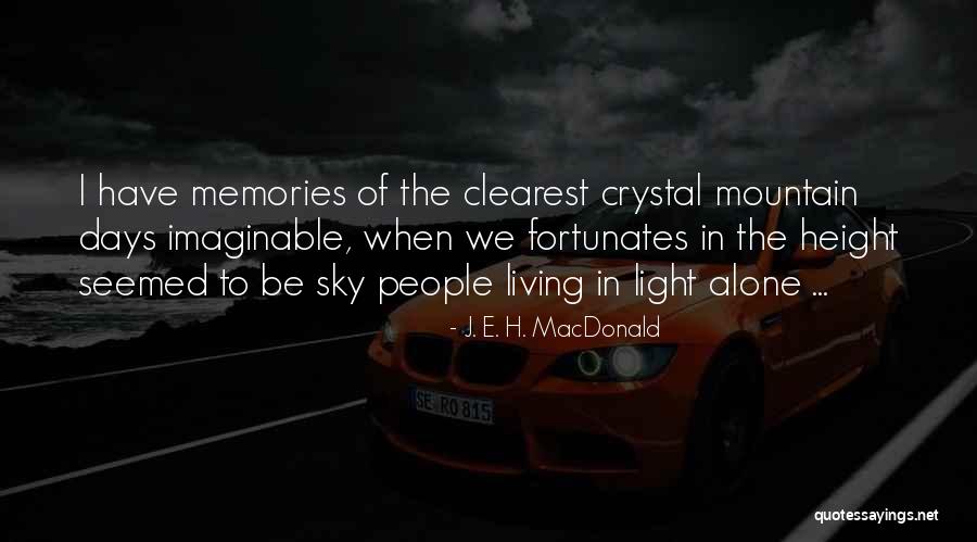H J Macdonald Quotes By J. E. H. MacDonald H J Macdonald Quotes By J. E. H. MacDonald