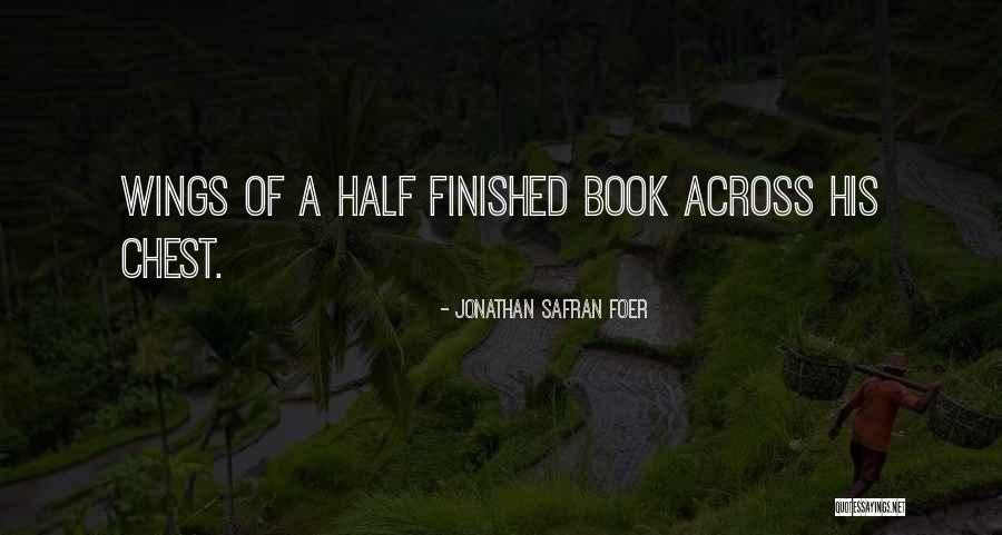 H J Wings Things Quotes By Jonathan Safran Foer H J Wings Things Quotes By Jonathan Safran Foer