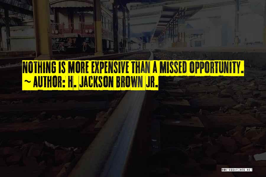 H. Jackson Brown Jr. Quotes 1193139