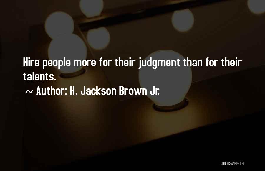 H. Jackson Brown Jr. Quotes 1230772