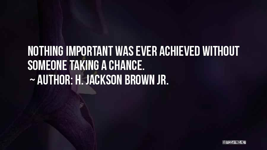 H. Jackson Brown Jr. Quotes 1250442