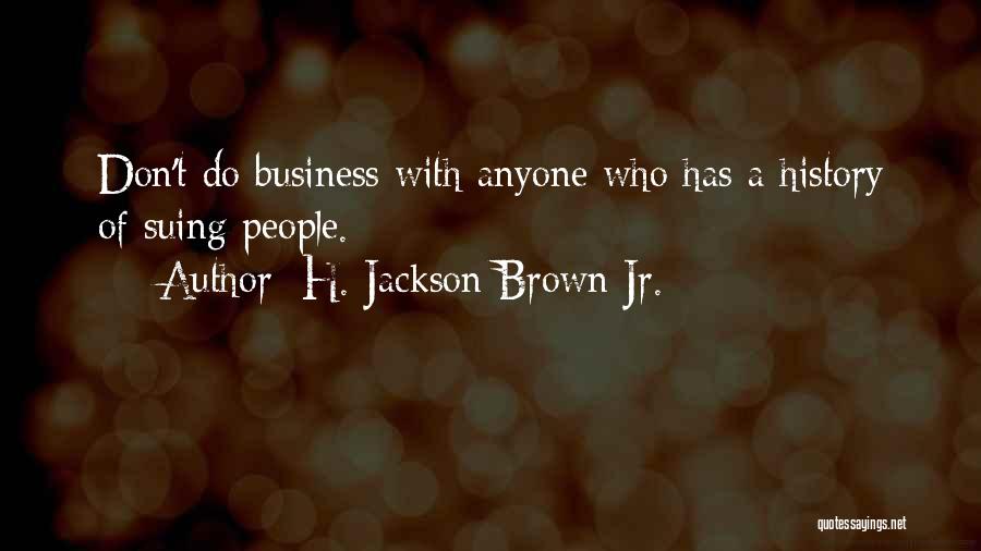 H. Jackson Brown Jr. Quotes 1319132