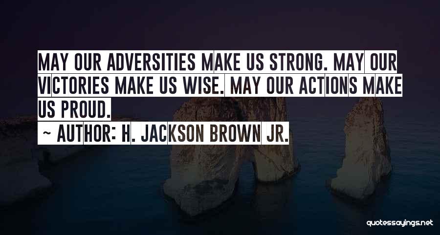 H. Jackson Brown Jr. Quotes 1427094