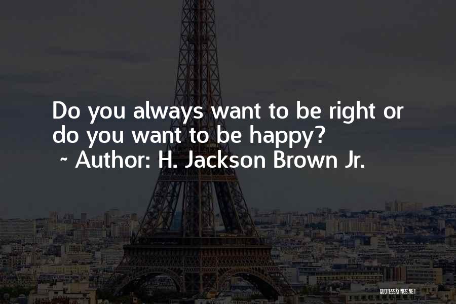 H. Jackson Brown Jr. Quotes 1450956