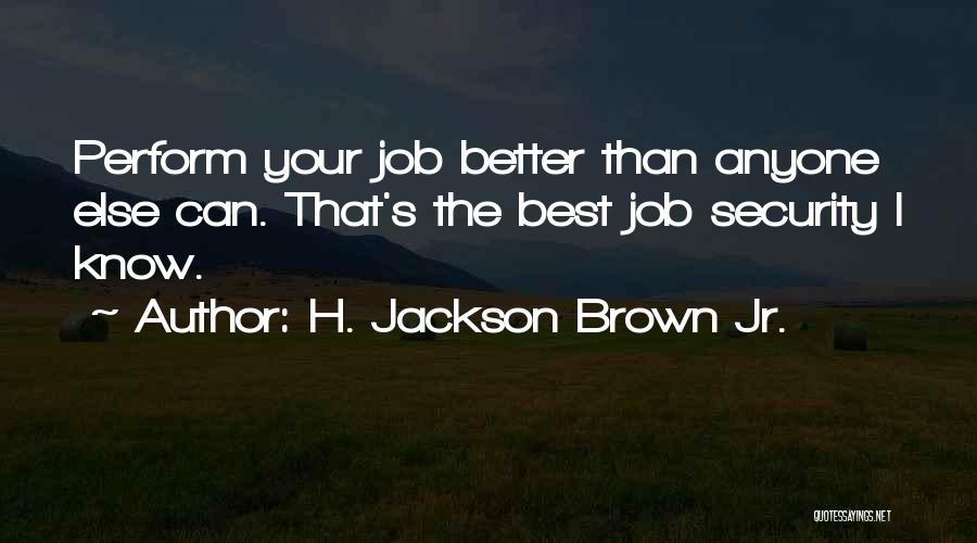 H. Jackson Brown Jr. Quotes 1476250