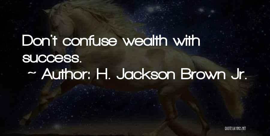 H. Jackson Brown Jr. Quotes 1535004