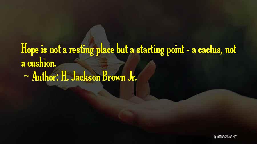 H. Jackson Brown Jr. Quotes 1547023