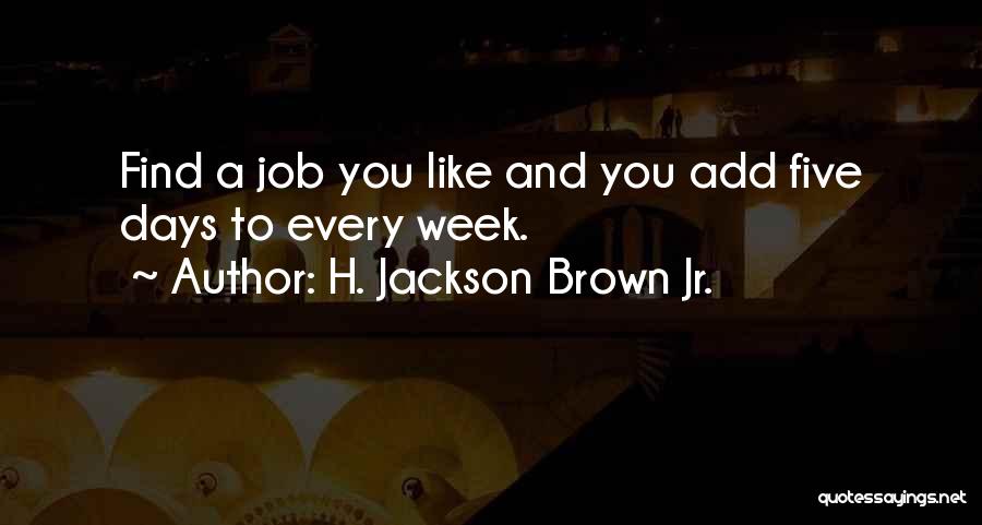 H. Jackson Brown Jr. Quotes 1800308