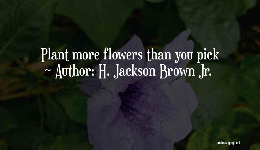 H. Jackson Brown Jr. Quotes 1863712