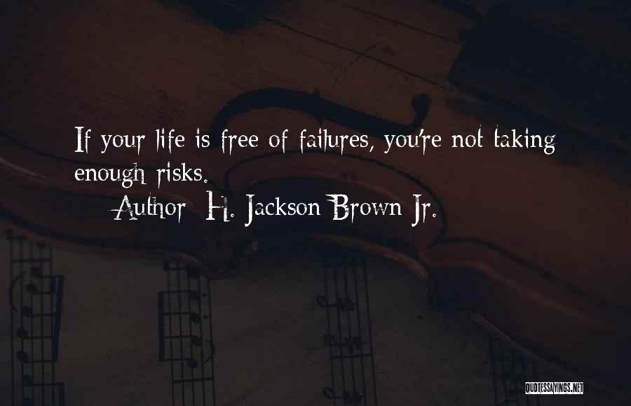 H. Jackson Brown Jr. Quotes 2024622