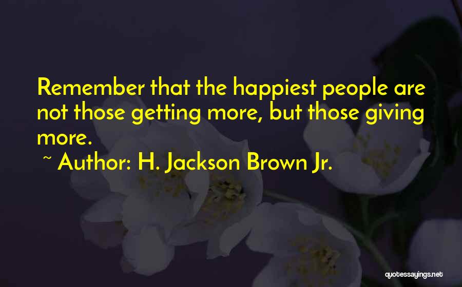 H. Jackson Brown Jr. Quotes 2053031