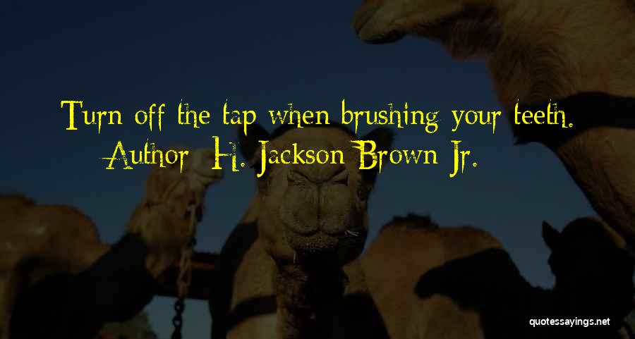 H. Jackson Brown Jr. Quotes 2074309