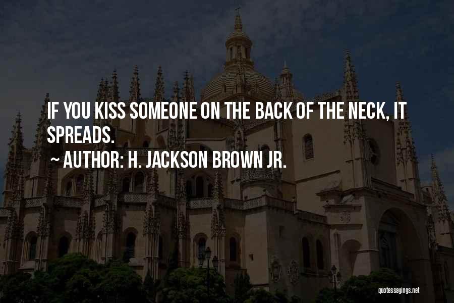 H. Jackson Brown Jr. Quotes 398580