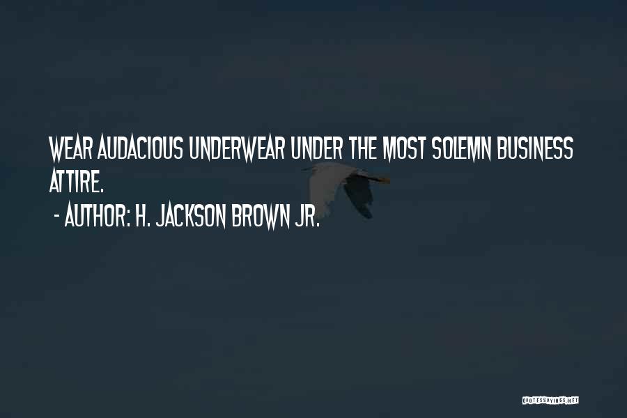 H. Jackson Brown Jr. Quotes 512212