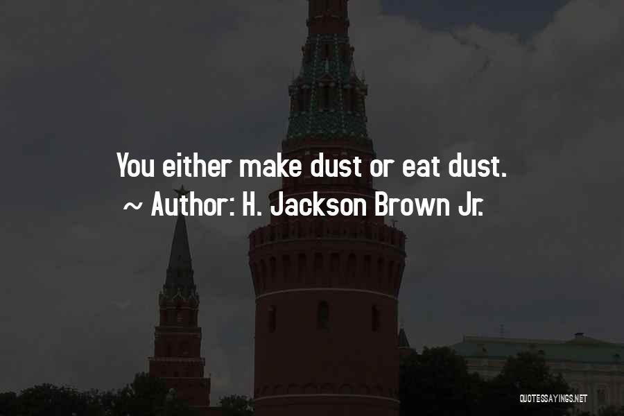 H. Jackson Brown Jr. Quotes 642286