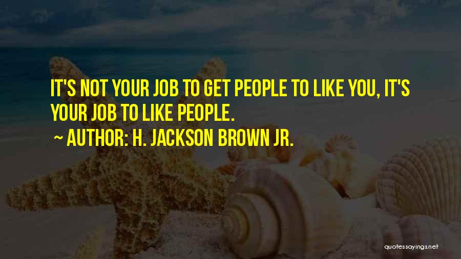 H. Jackson Brown Jr. Quotes 682927