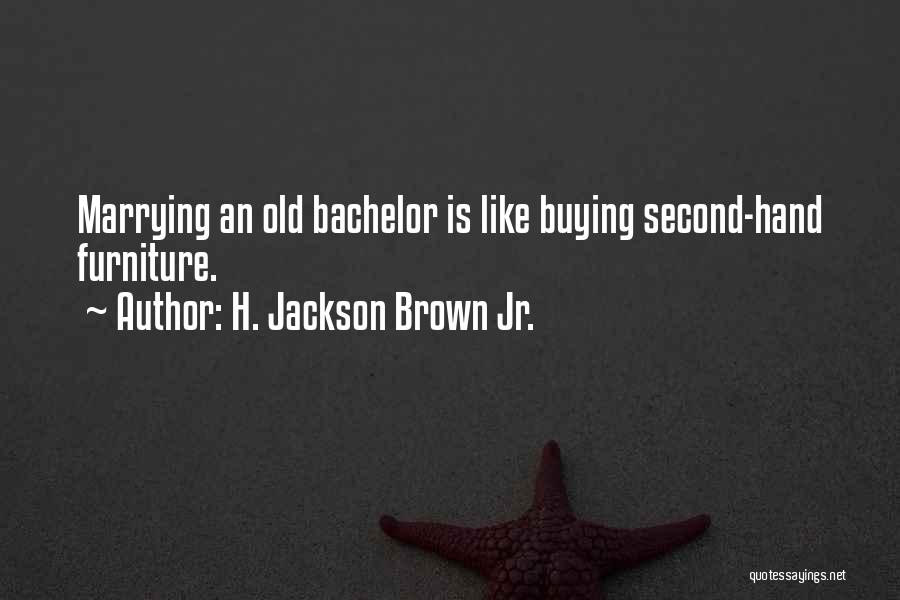 H. Jackson Brown Jr. Quotes 700874