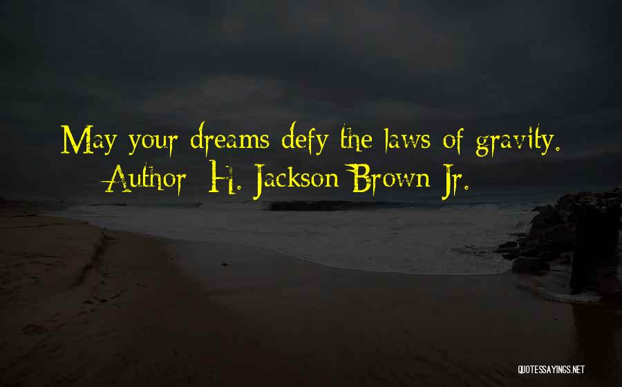 H. Jackson Brown Jr. Quotes 739741