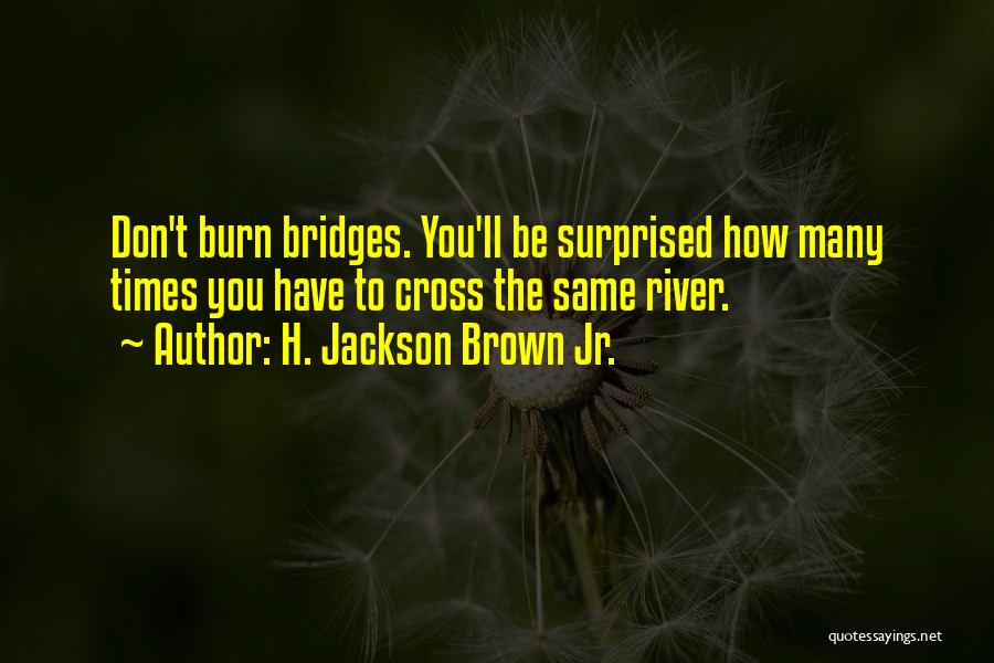 H. Jackson Brown Jr. Quotes 765499