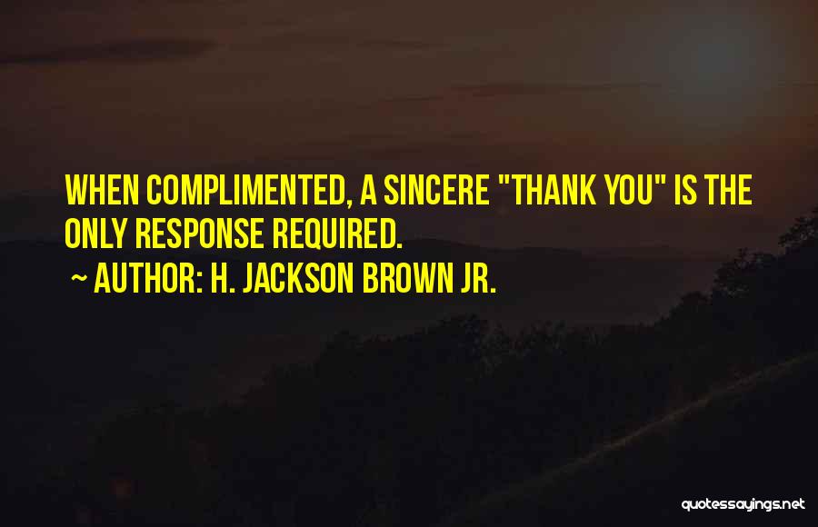 H. Jackson Brown Jr. Quotes 795803