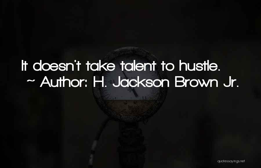 H. Jackson Brown Jr. Quotes 803980