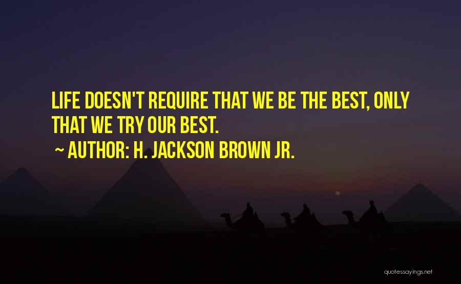 H. Jackson Brown Jr. Quotes 876475