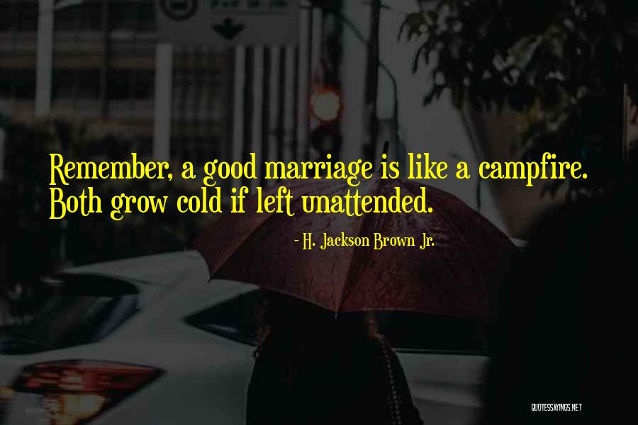 H Jackson Brown Love Quotes By H. Jackson Brown Jr. H Jackson Brown Love Quotes By H. Jackson Brown Jr.