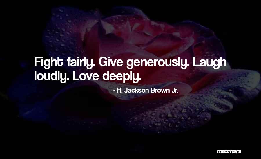 H Jackson Brown Love Quotes By H. Jackson Brown Jr.