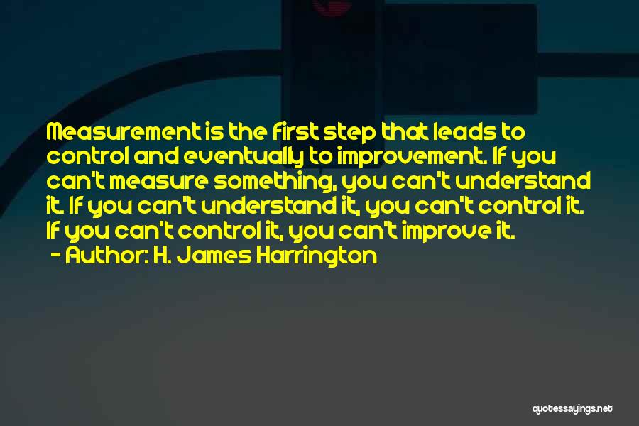 H. James Harrington Quotes 381902
