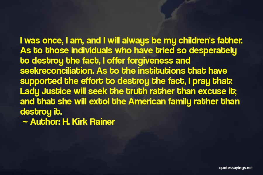 H. Kirk Rainer Quotes 1041924 H. Kirk Rainer Quotes 1041924