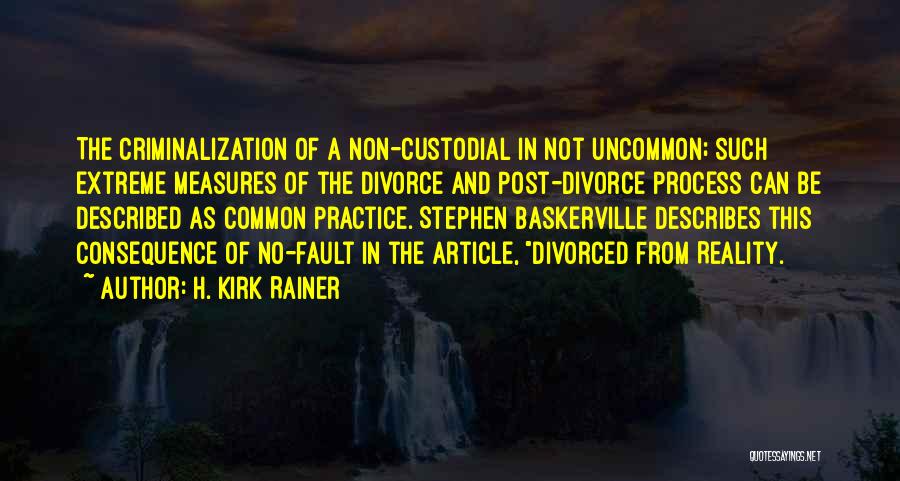 H. Kirk Rainer Quotes 201854