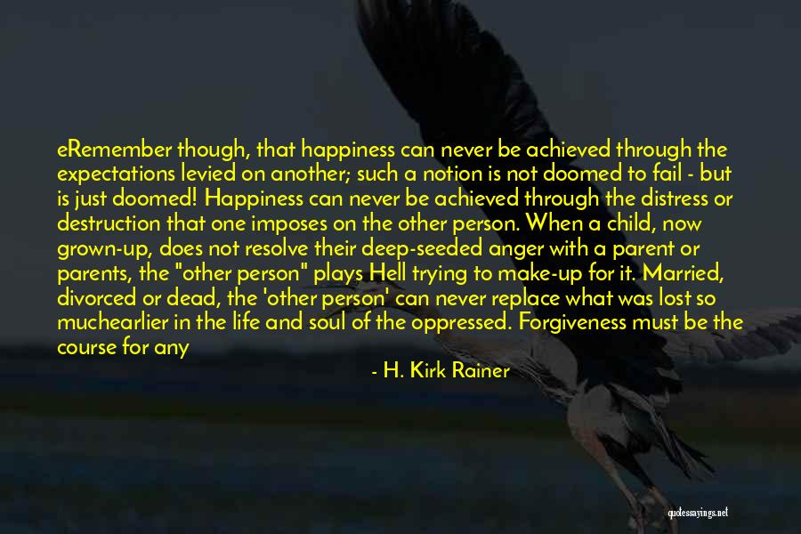H. Kirk Rainer Quotes 2179056 H. Kirk Rainer Quotes 2179056