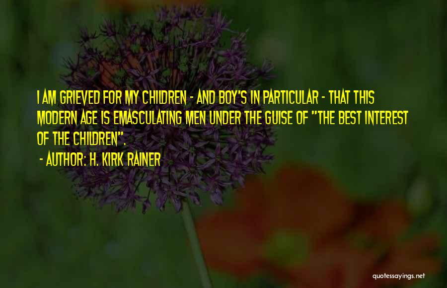 H. Kirk Rainer Quotes 933712 H. Kirk Rainer Quotes 933712