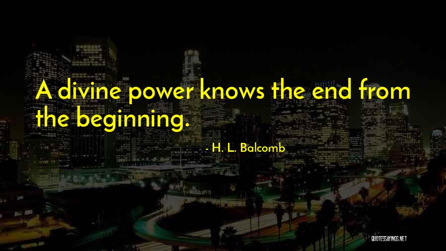 H. L. Balcomb Quotes 1601886 H. L. Balcomb Quotes 1601886