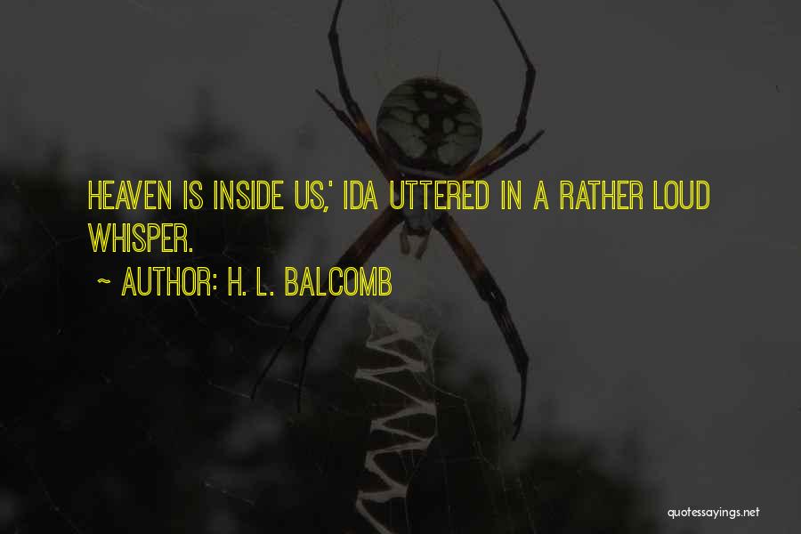 H. L. Balcomb Quotes 1666328