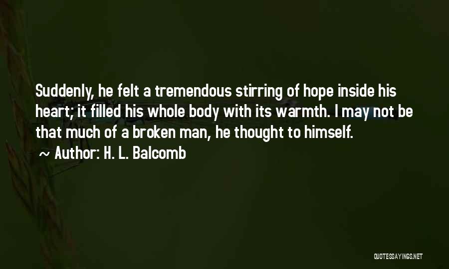 H. L. Balcomb Quotes 2117479