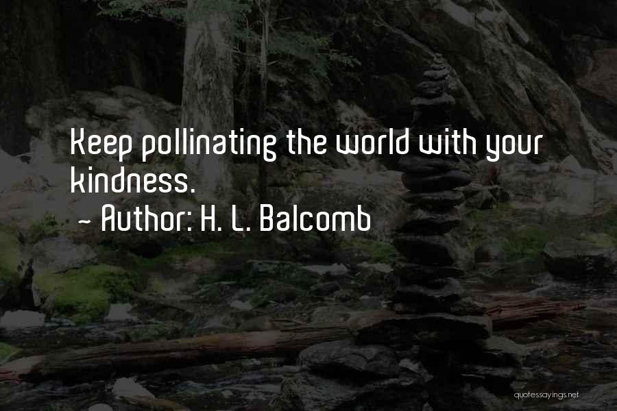 H. L. Balcomb Quotes 863023