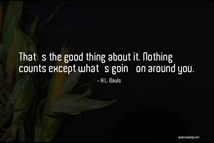H.L. Davis Quotes 274548 H.L. Davis Quotes 274548