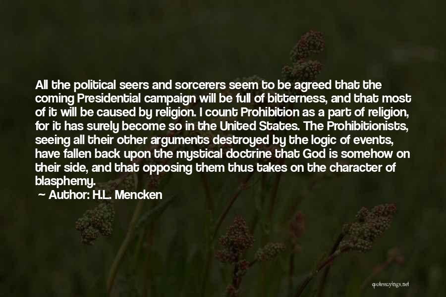H.l. Mencken Prohibition Quotes By H.L. Mencken